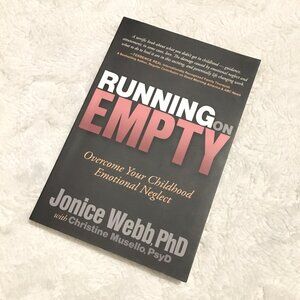 'Running on Empty' Jonice Webb Childhood Emotional Neglect Softcover